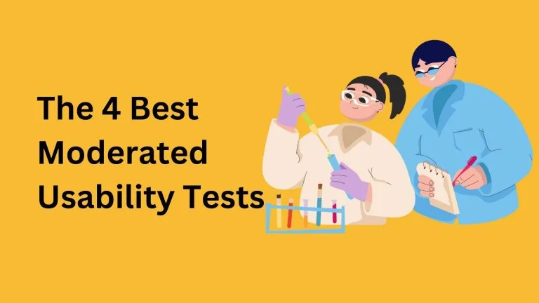 The 4 Best moderated usability tests