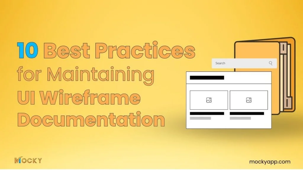 10 best practices for maintaining UI wireframe documentation